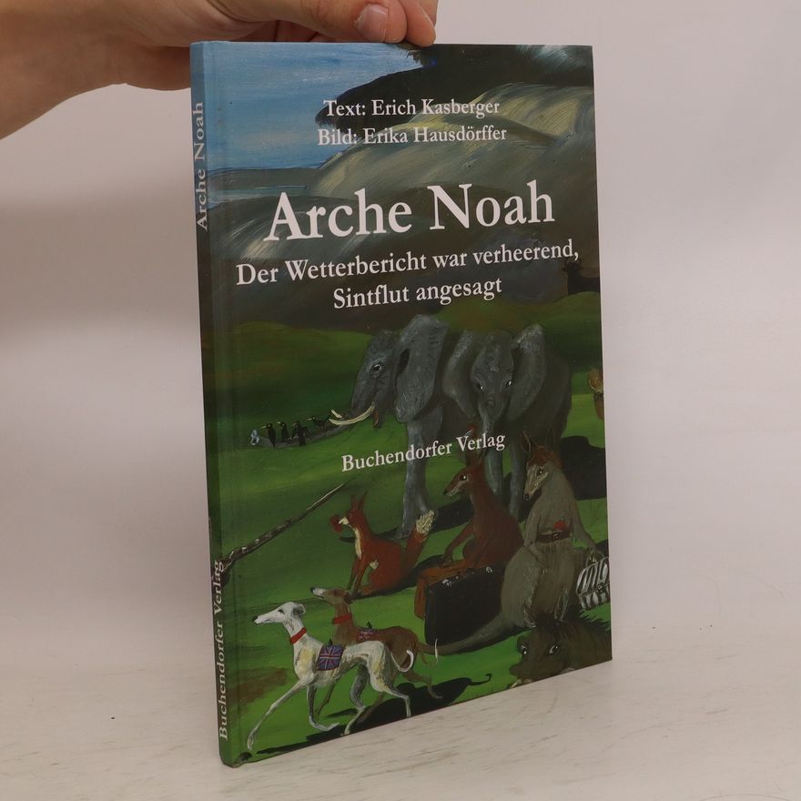 Erich Kasberger Arche Noah