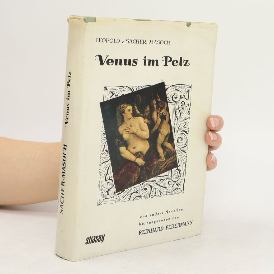 Leopold von Sacher-Masoch Venus im Pelz