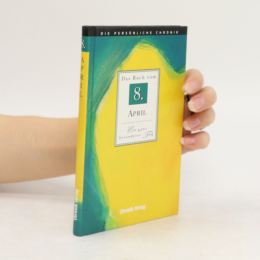 Autorenkollektiv Das Buch vom 8. April