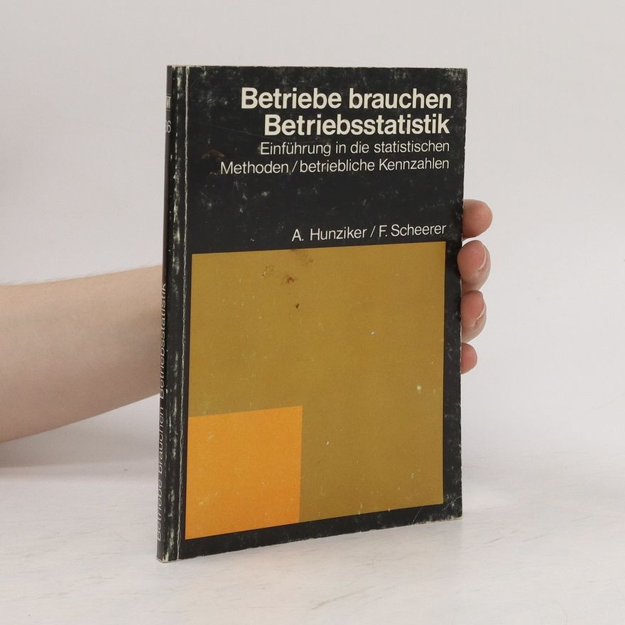 Alois Hunziker Betriebe brauchen Betriebsstatistik