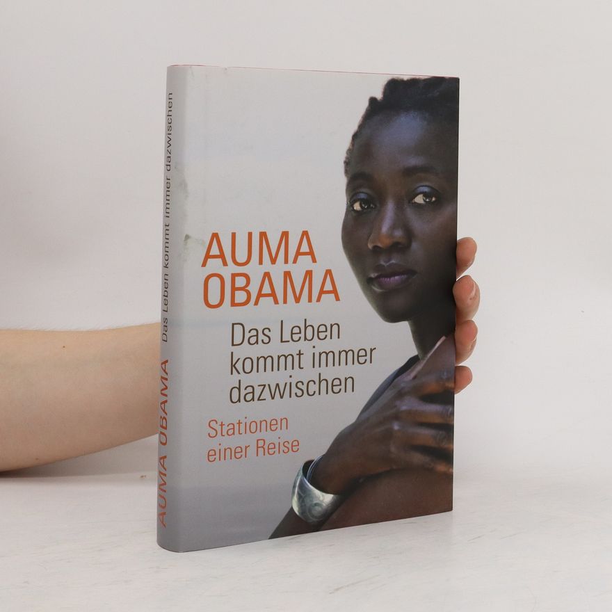 Auma Obama Das Leben kommt immer dazwischen