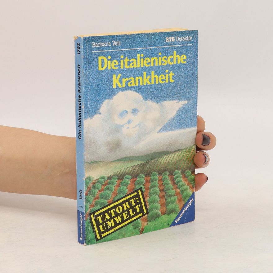 Barbara Veit Die italienische Krankheit. Tatort Umwelt