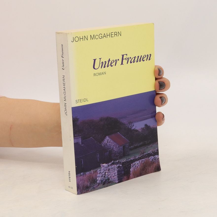 John McGahern Unter Frauen