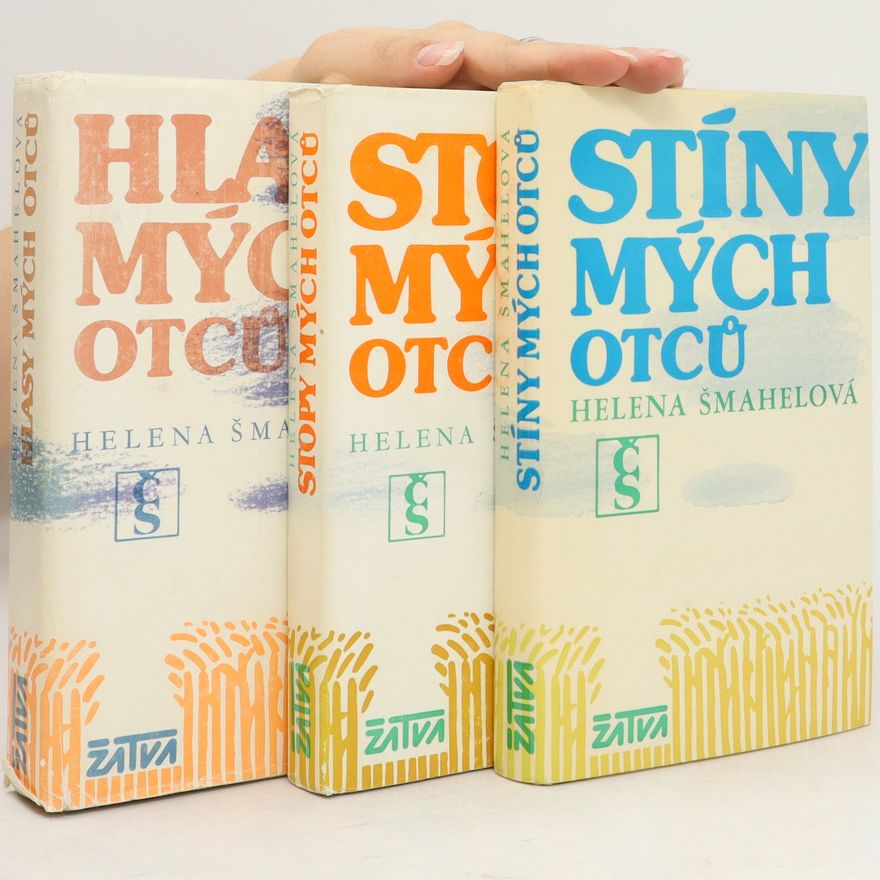 Helena Šmahelová Stíny mých otců. Stopy mých otců. Hlasy mých otců. (Osudy předků. Komplet)