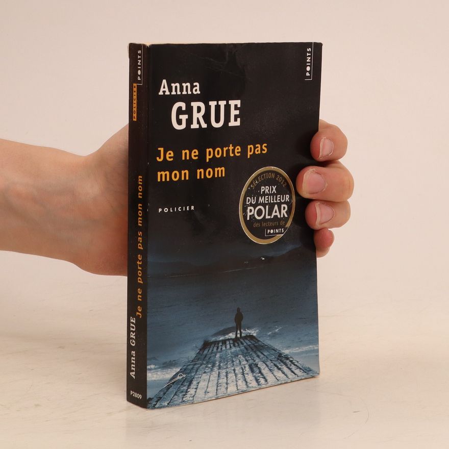 Anna Grue Je ne porte pas mon nom
