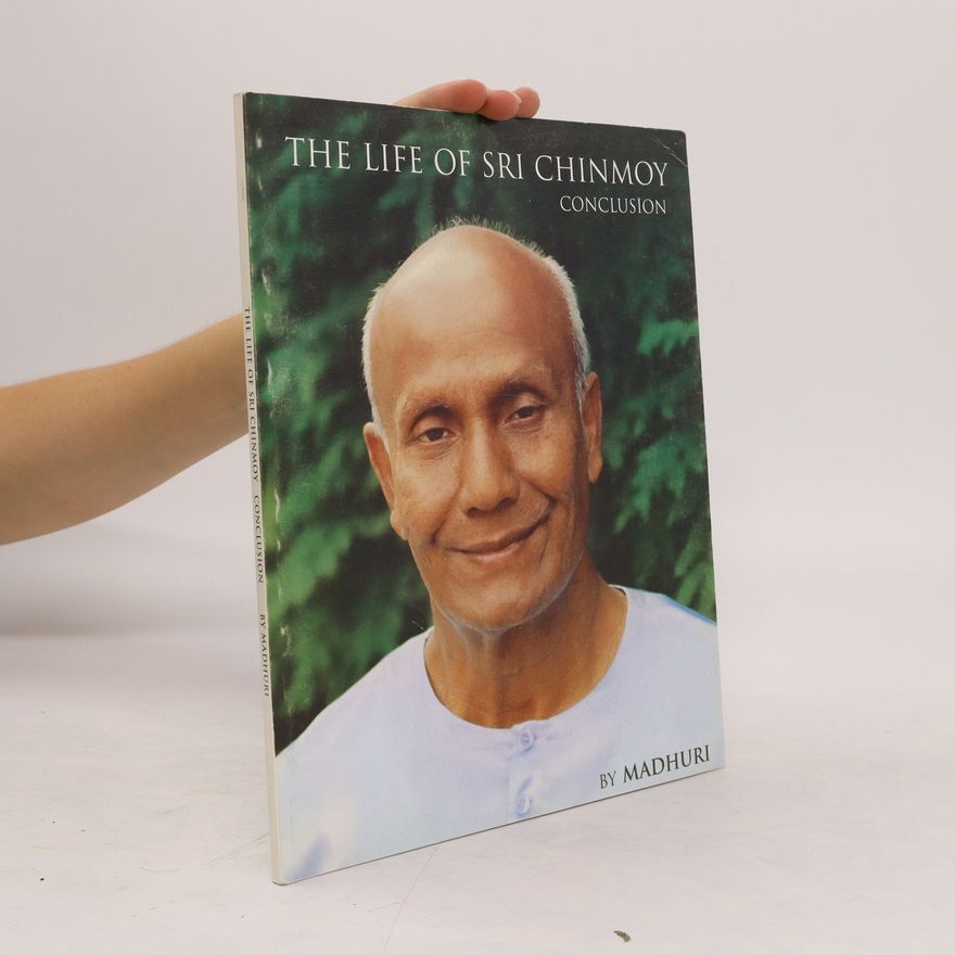 Madhuri The Life of Sri Chinmoy