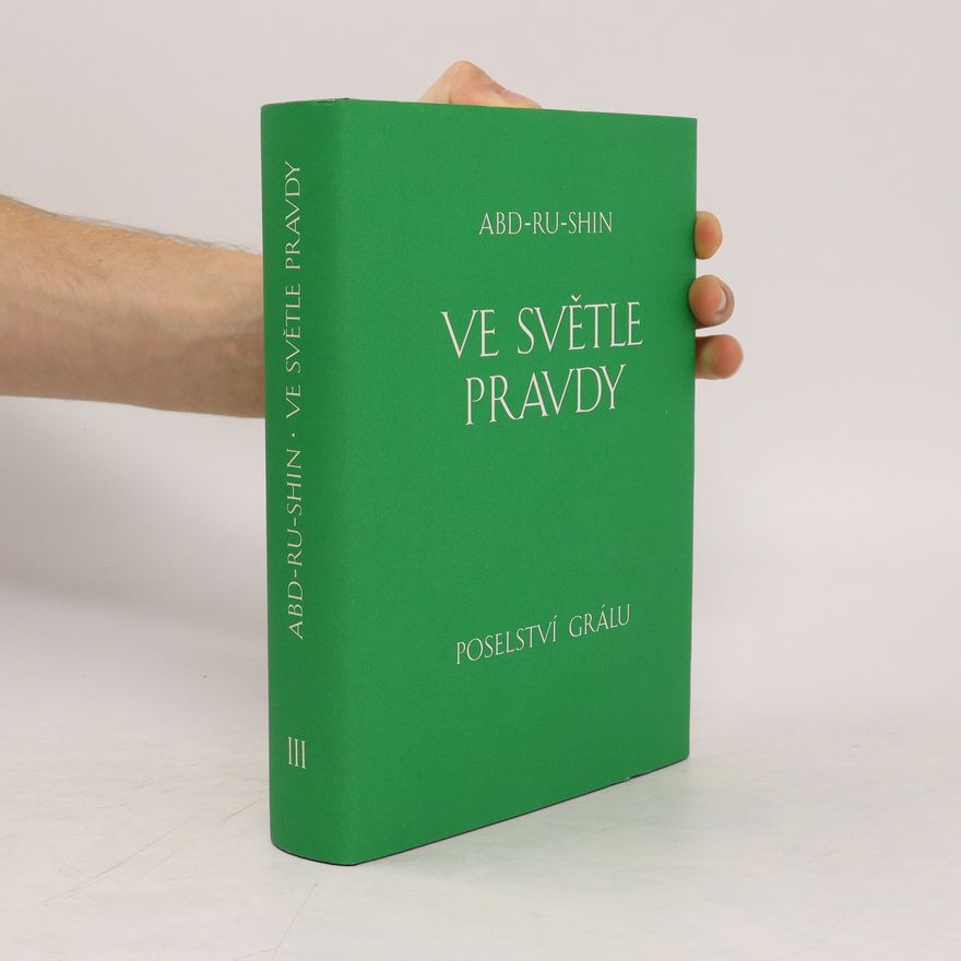 Abd Ru Shin Ve světle pravdy III