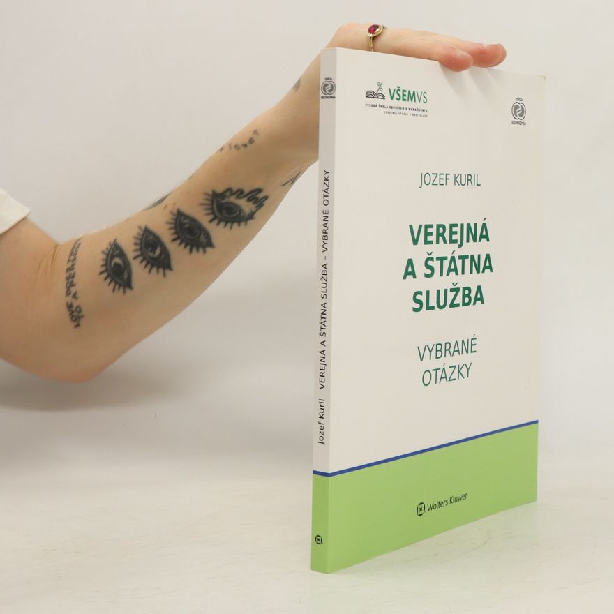 Jozef Kuril Verejná a štátna služba. Vybrané otázky