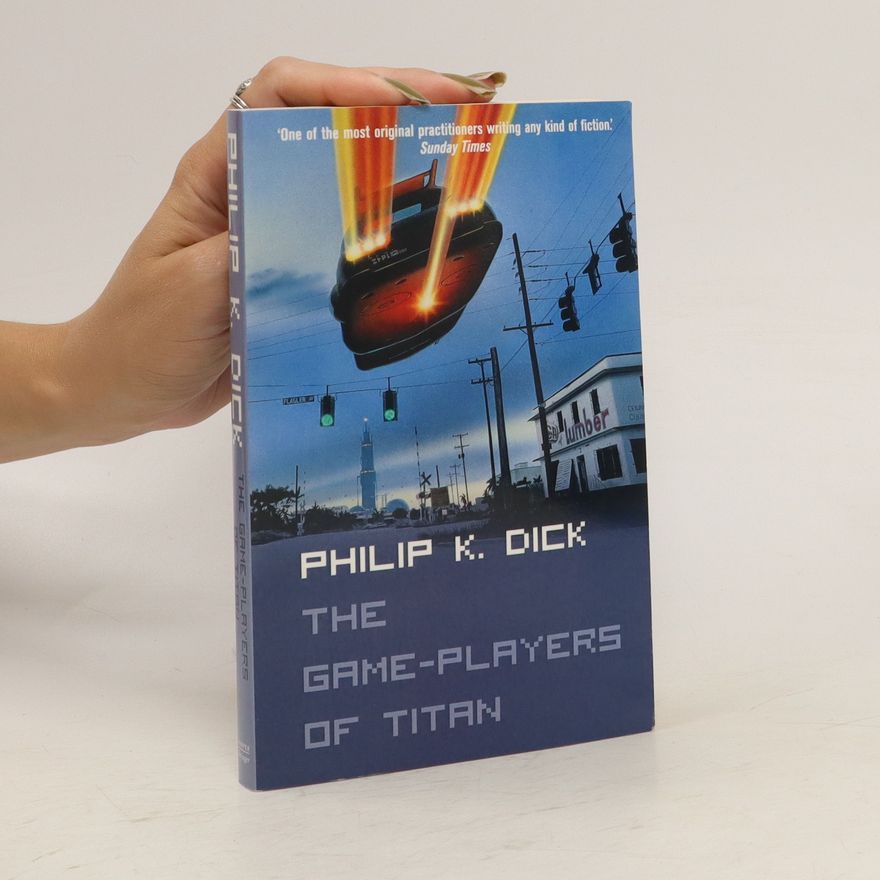Philip K. Dick The Game-Players of Titan