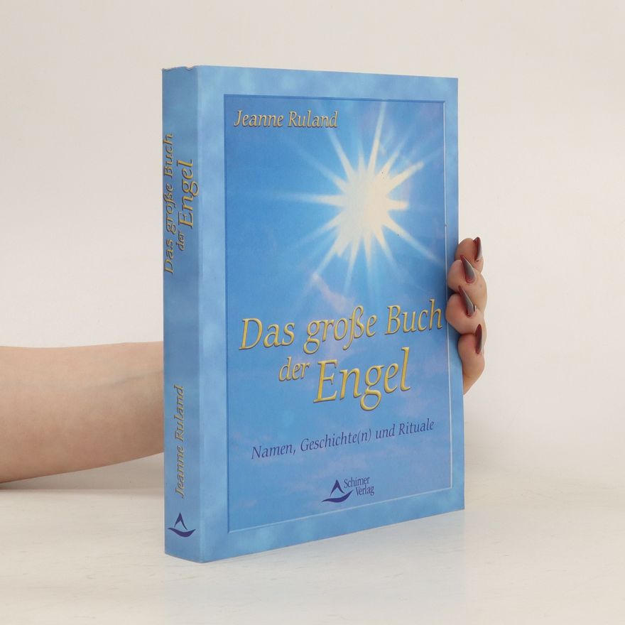 Jeanne Ruland Das große Buch der Engel