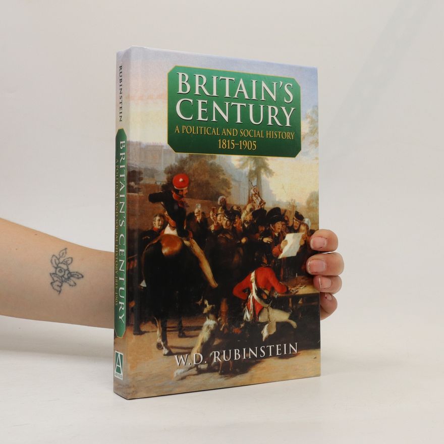 W. D. Rubinstein Britain's Century