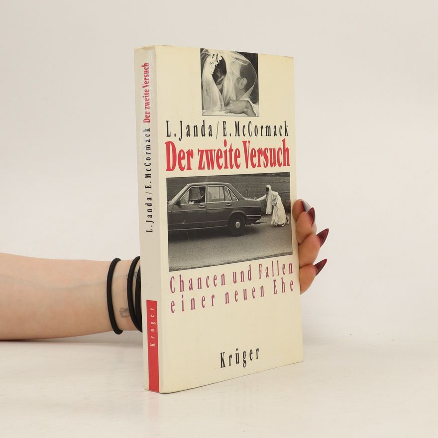 Louis H. Janda Der zweite Versuch: Chancen und Fallen einer neuen Ehe