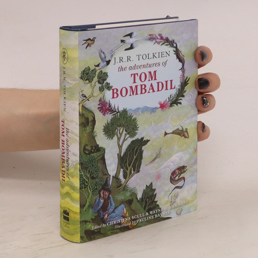 John Ronald Reuel Tolkien The Adventures of Tom Bombadil