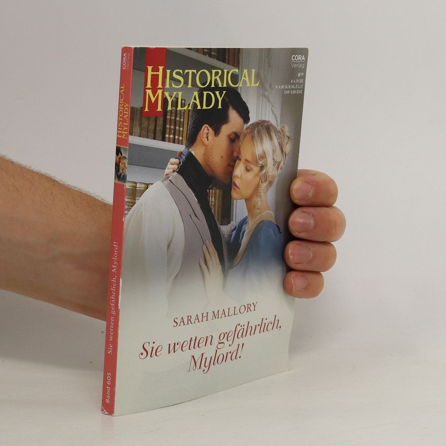 Sarah Mallory Sie wetten gefährlich, Mylord