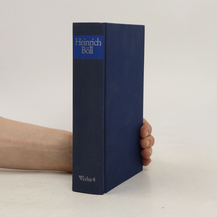 Heinrich Böll Heinrich Böll. Werke 4