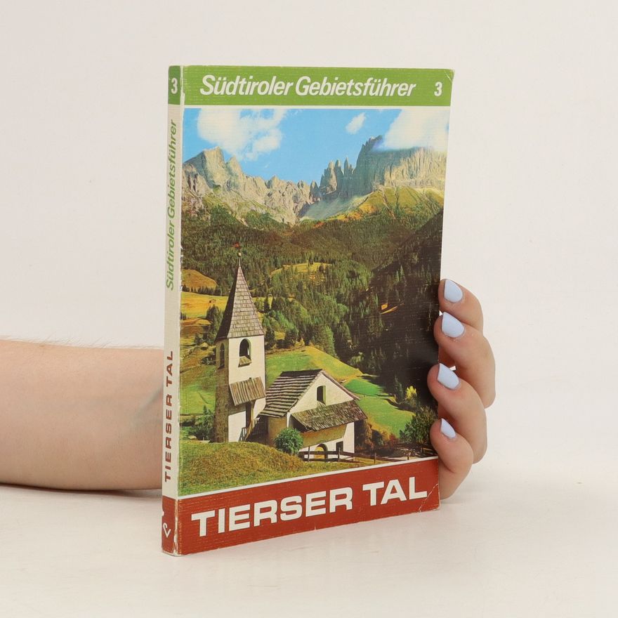 Autorenkollektiv Südtiroler Gebietsführer 3. Tierser Tal