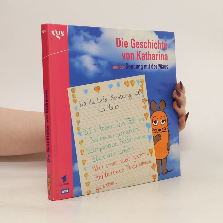 Elisabeth Habel Die Geschichte von Katharina aus der Sendung mit der Maus