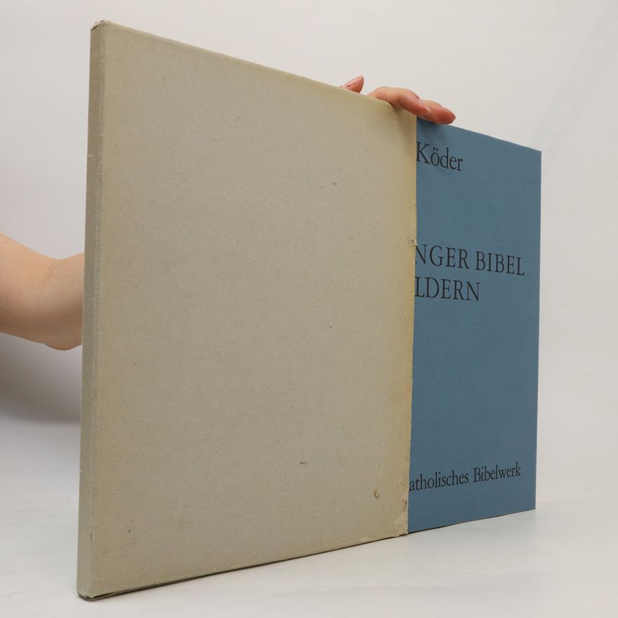 Sieger Köder Eine Tübinger Bibel in Bildern