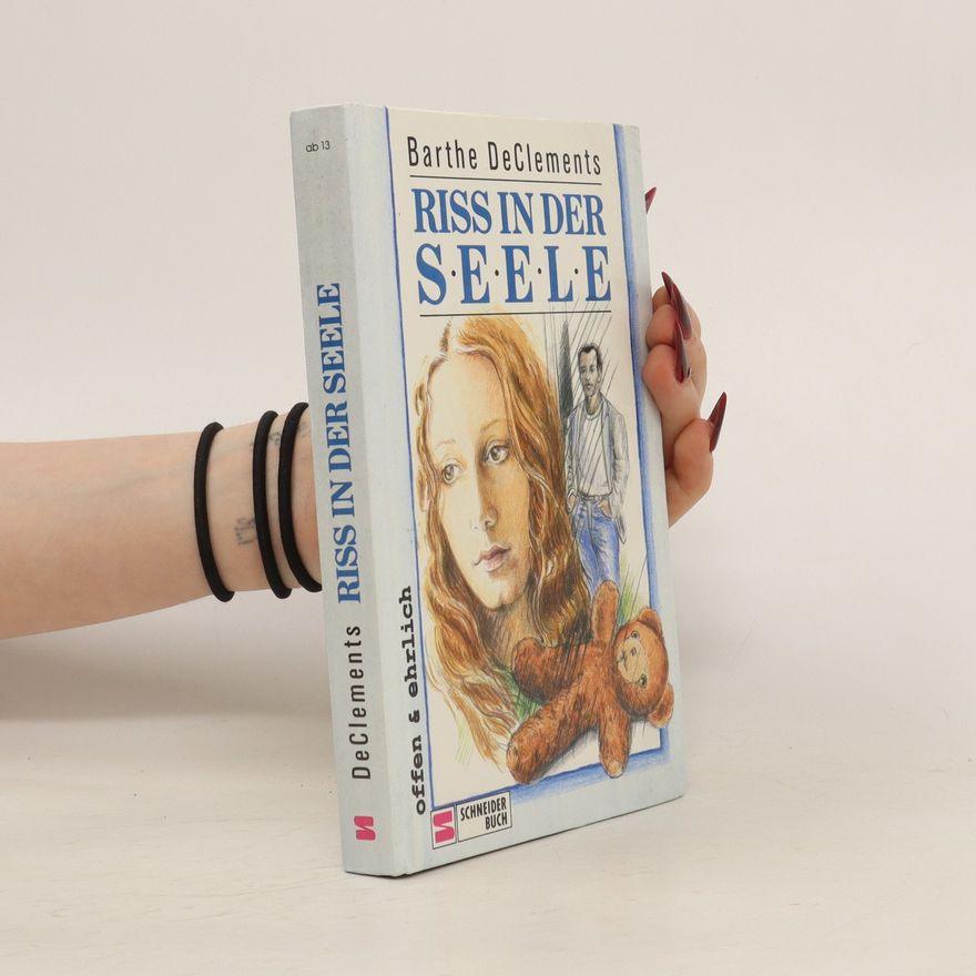 Barthe DeClements Riss in der Seele
