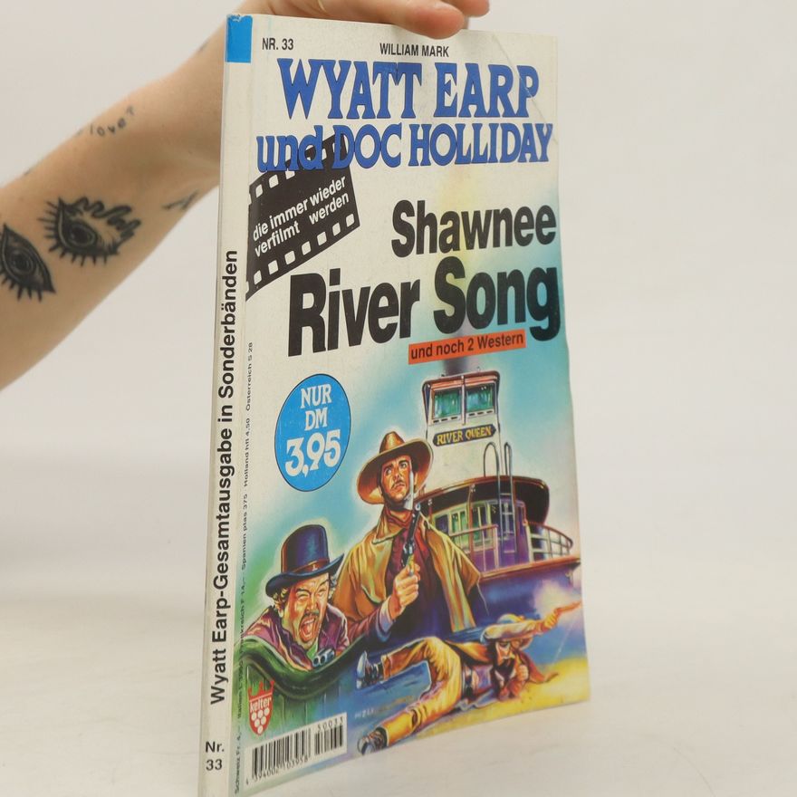 William Mark Wyatt Earp und Doc Holliday: Shawnee River Song