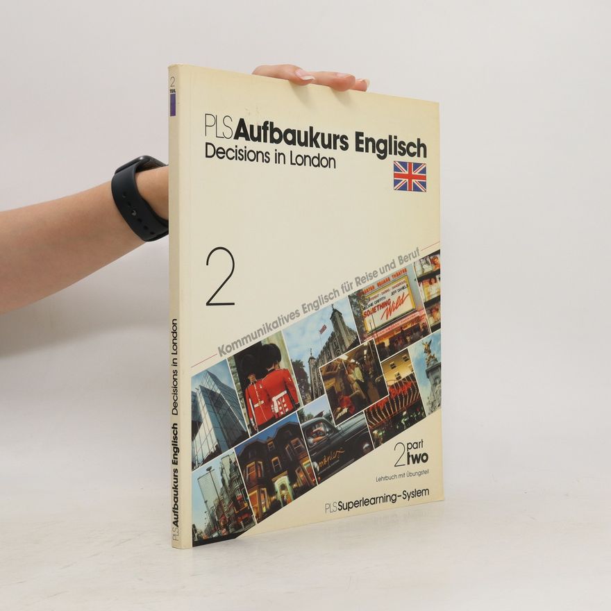 Various authors PLS Aufbaukurs Englisch. Decisions in London 2