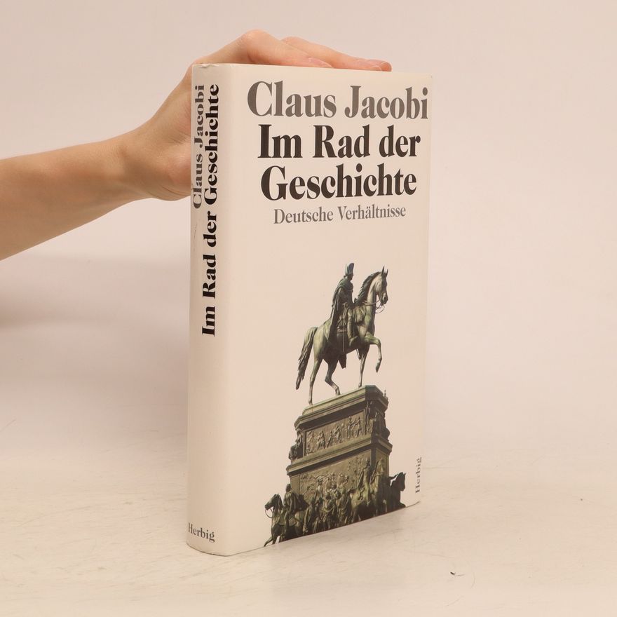 Claus Jacobi Im Rad der Geschichte