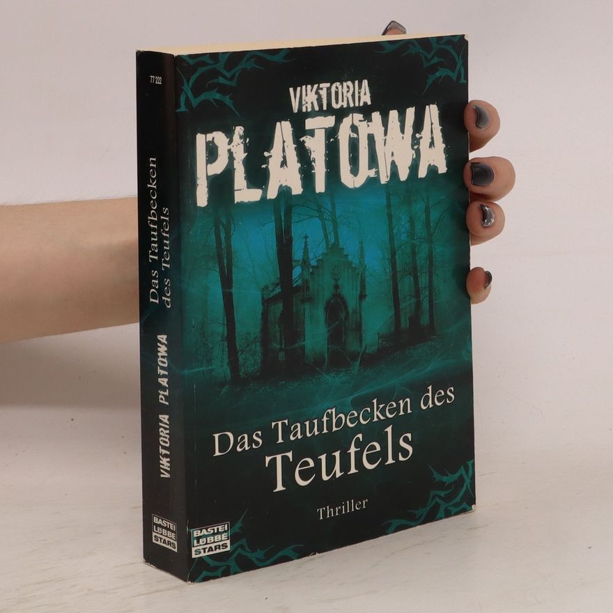 Viktoria Platowa Das Taufbecken des Teufels