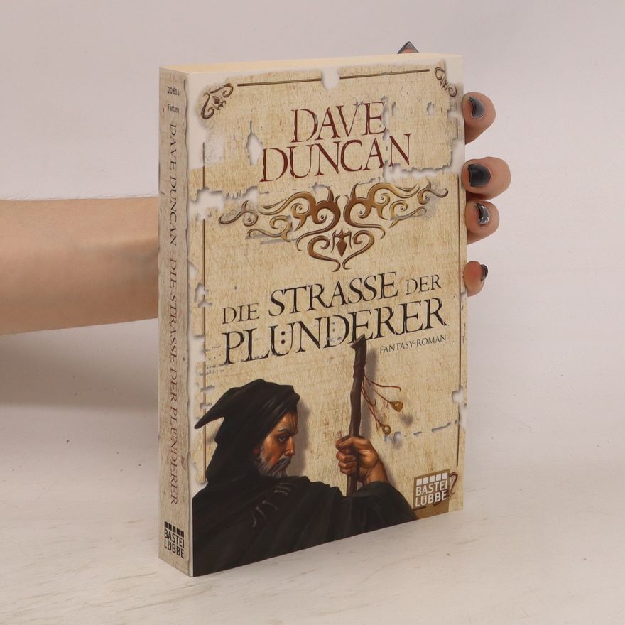 Dave Duncan Die Strasse der Plünderer