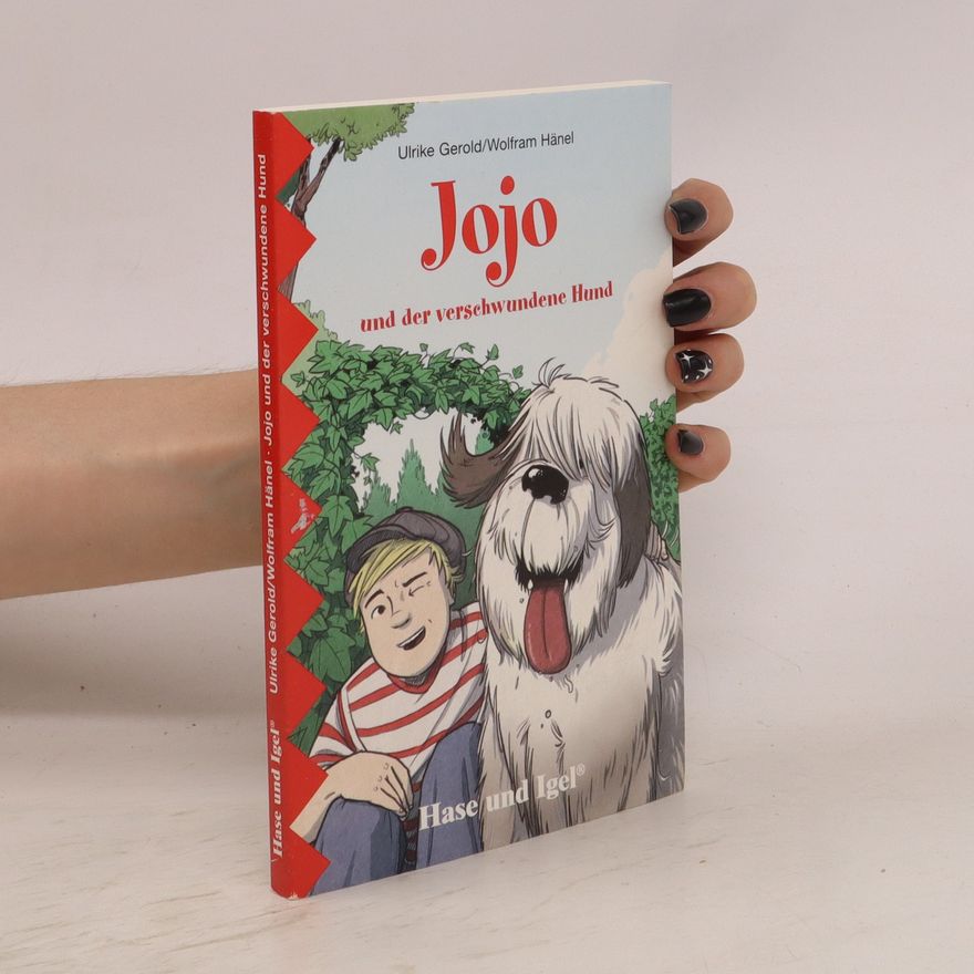 Ulrike Gerold Jojo und der verschwundene Hund