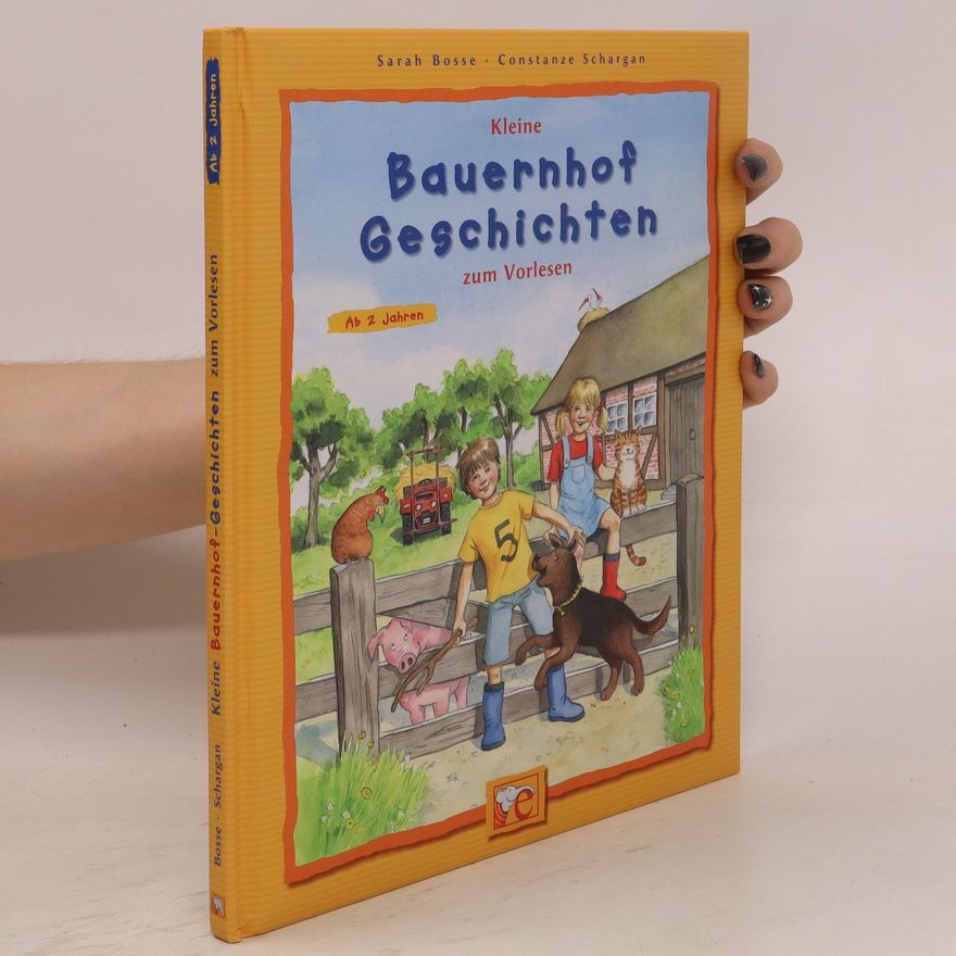 Sarah Bosse Kleine Bauernhof-Geschichten zum Vorlesen