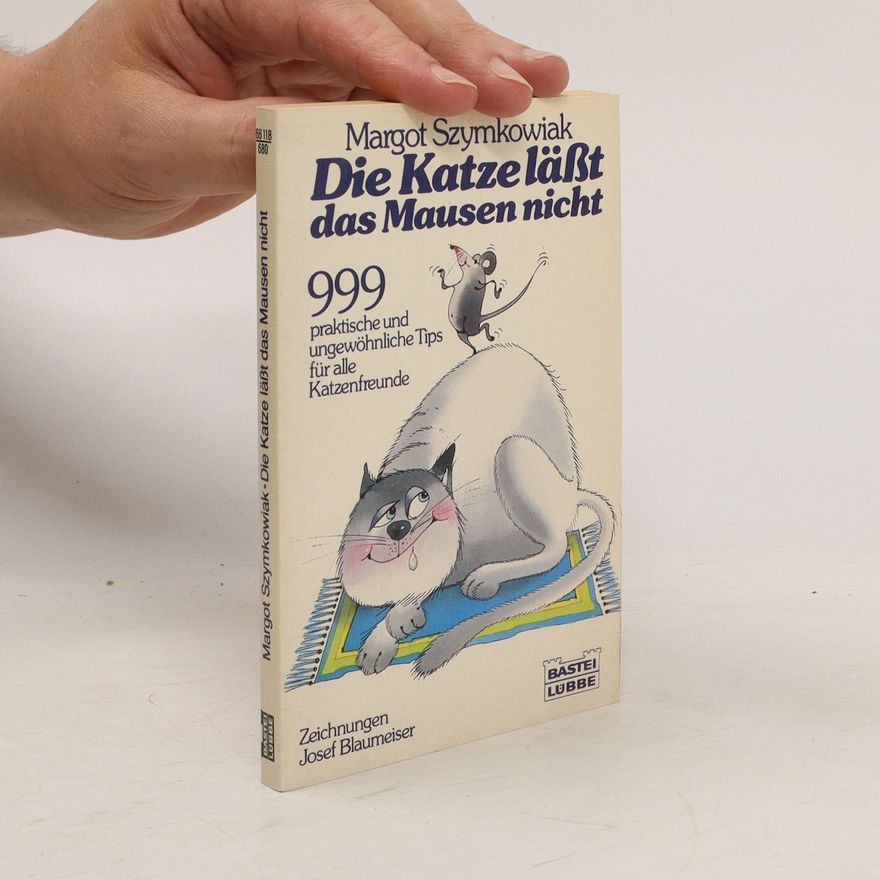 Margot Szymkowiak Die Katze lässt das Mausen nicht