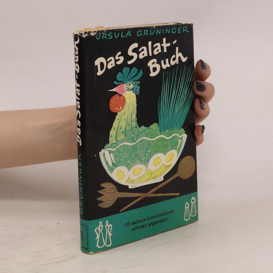 Ursula Grüninger Das Salatbuch