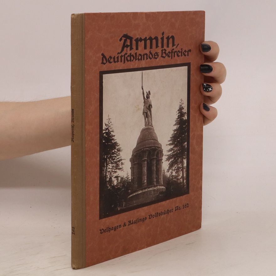 Paul Ruperti Armin Deutschlands Befreier