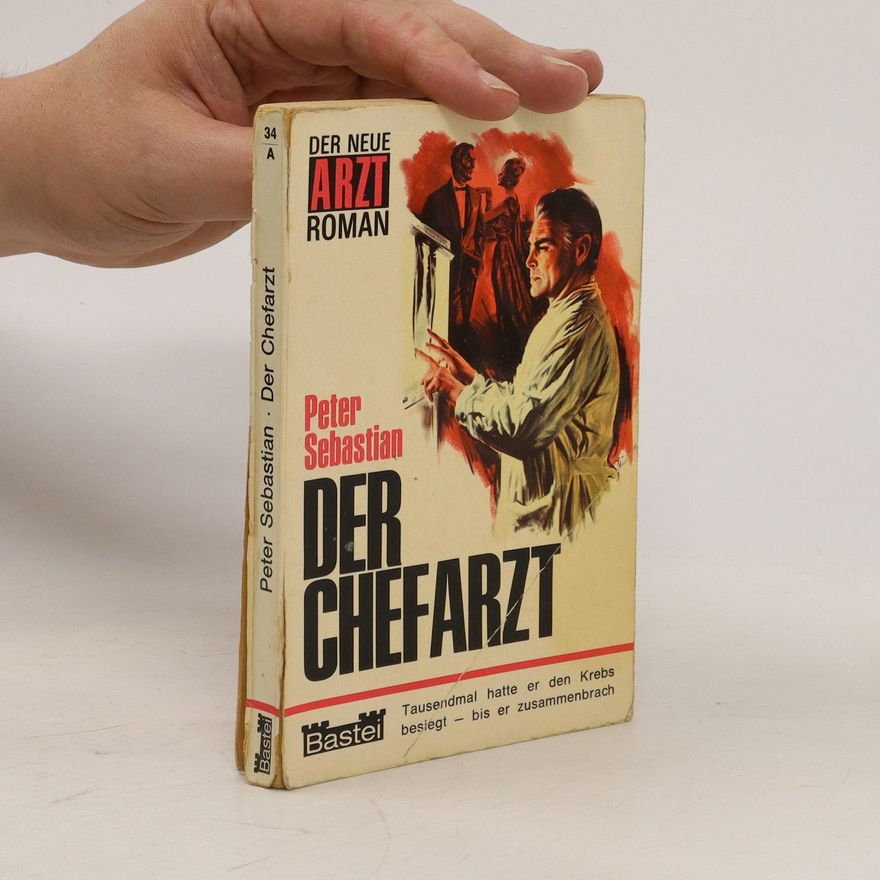 Peter Sebastian Der Chefarzt