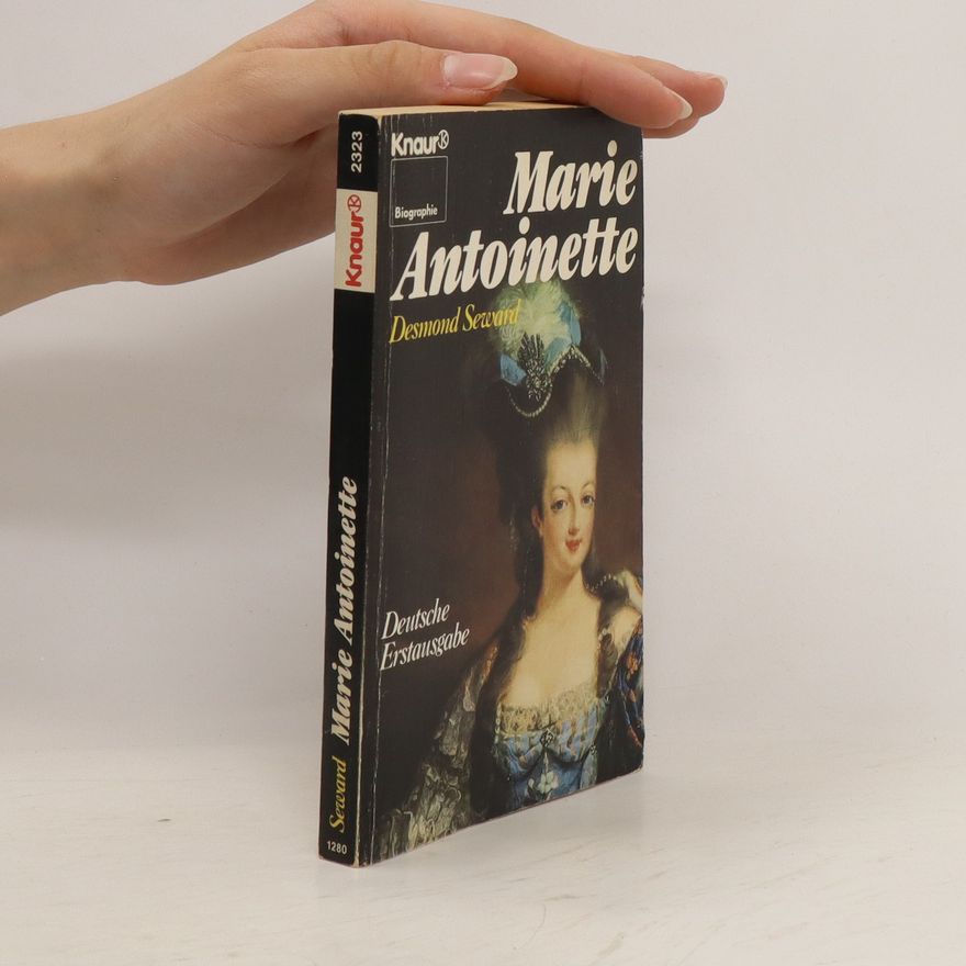 Desmond Seward Marie Antoinette
