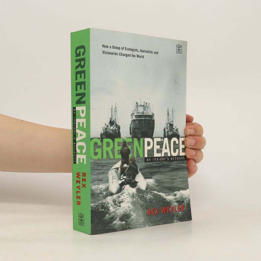 Rex Weyler Greenpeace