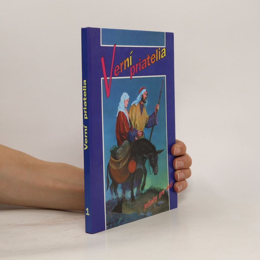 Etta B. Degering Verní priatelia - príbehy pre deti (1)