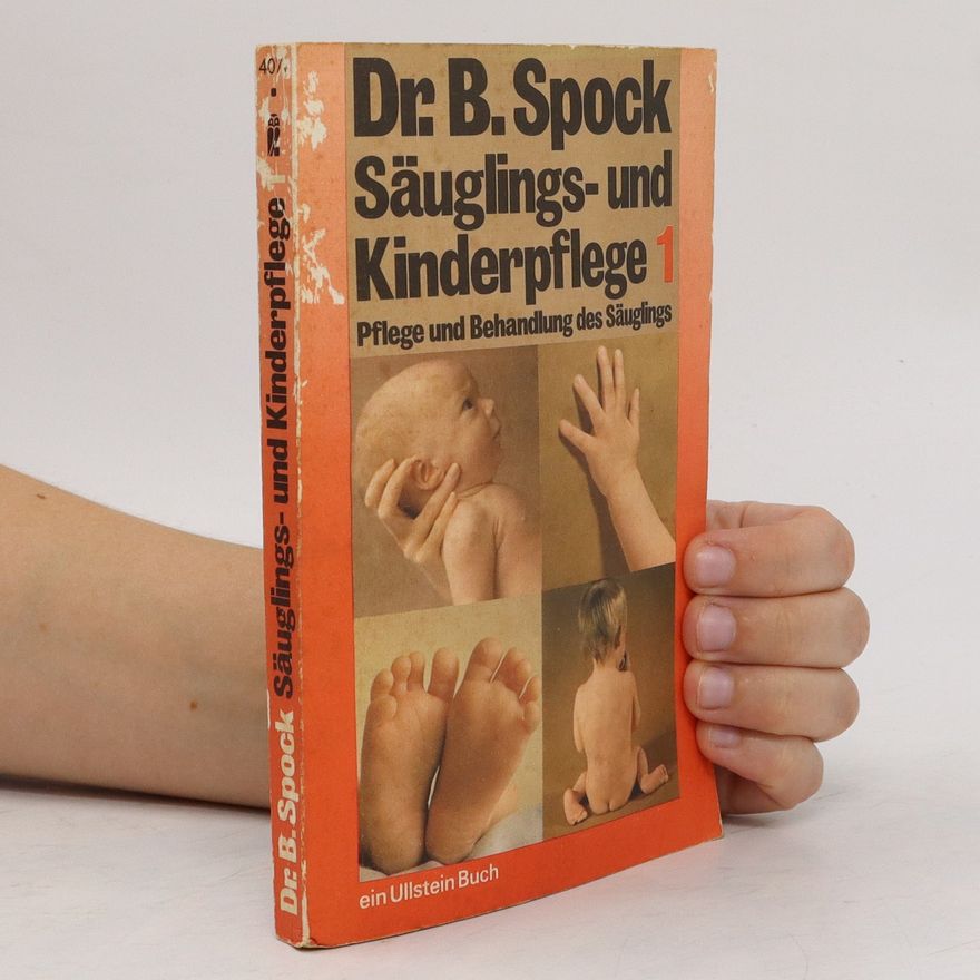Benjamin Spock Säuglings- und Kinderpflege 1