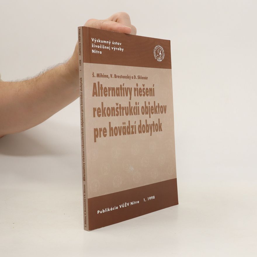 Vojtech Brestenský Alternatívy riešení rekonštrukcií objektov pre hovädzí dobytok