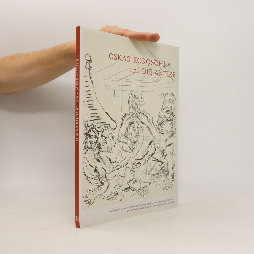 Autorenkollektiv Oskar Kokoschka und die Antike