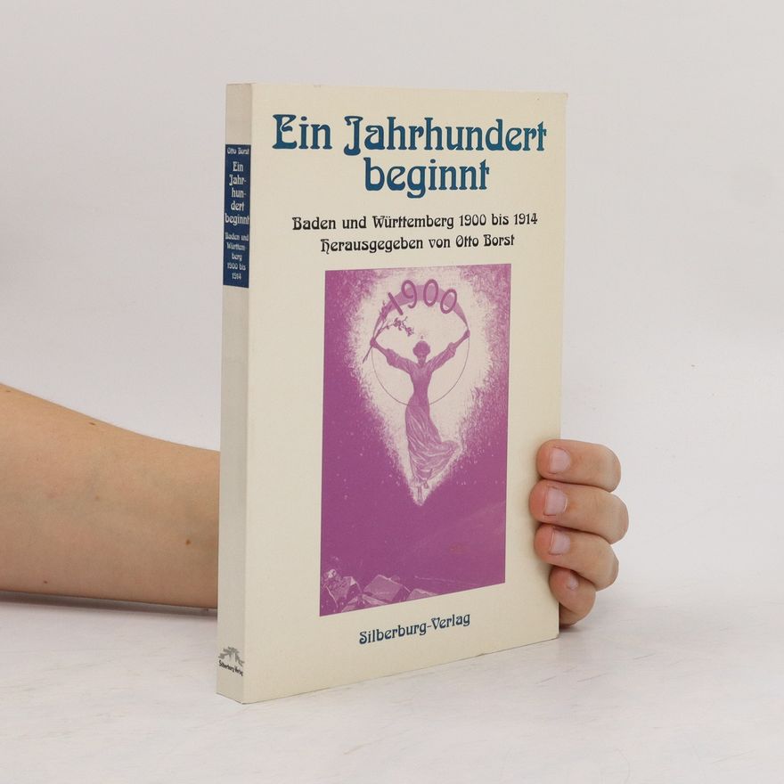 Otto Borst Ein Jahrhundert beginnt