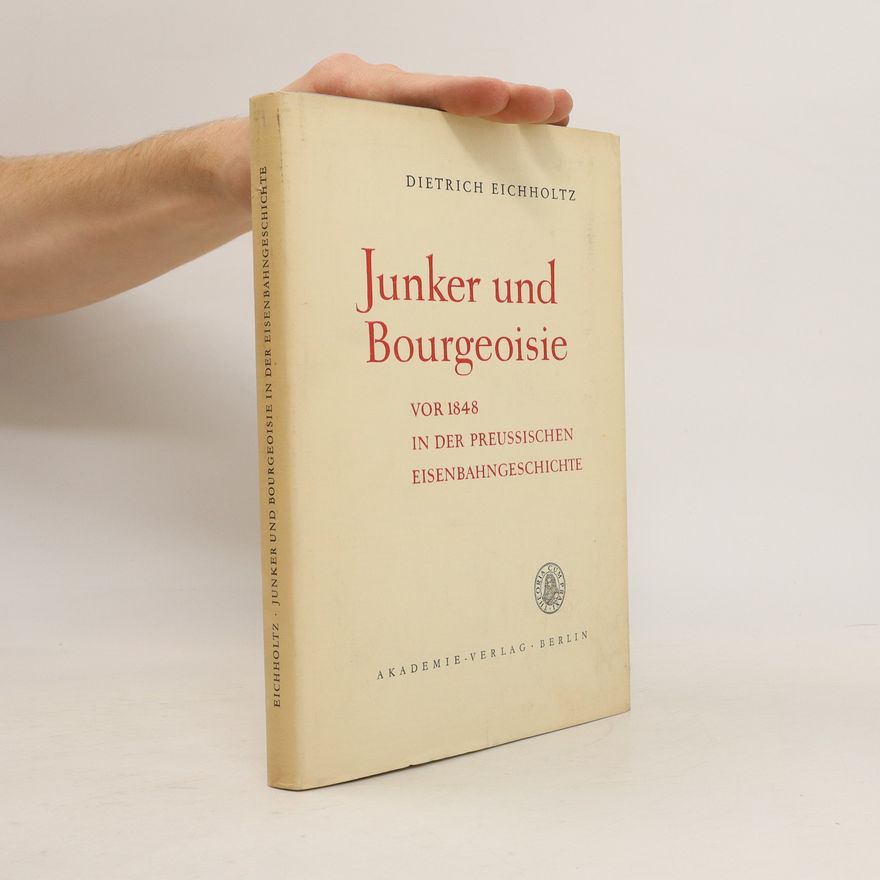 Dietrich Eichholtz Junker und Bourgeoisie