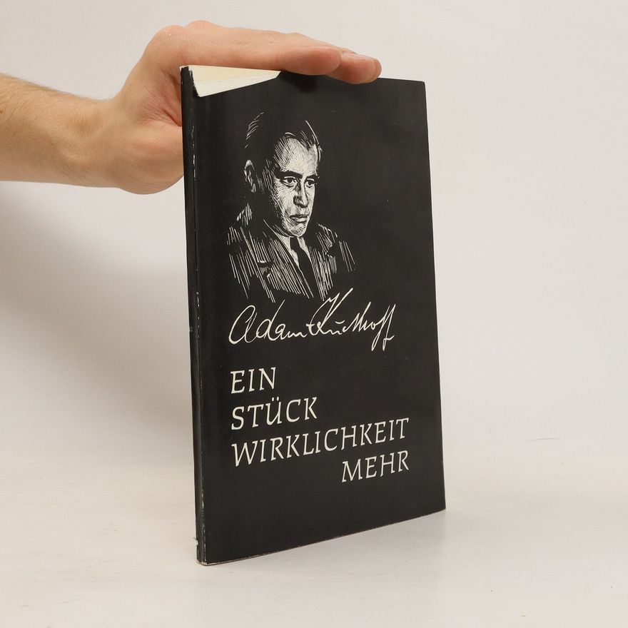 Adam Kuckhoff Ein Stück Wirklichkeit mehr