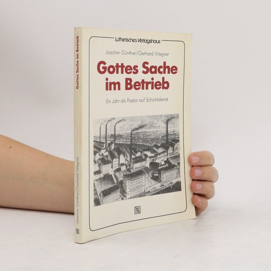 Joachim Günther Gottes Sache im Betrieb