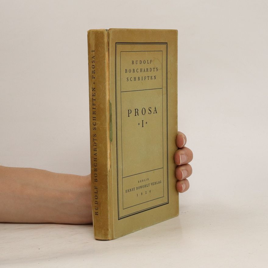Rudolf Borchardts Schriften Prosa I