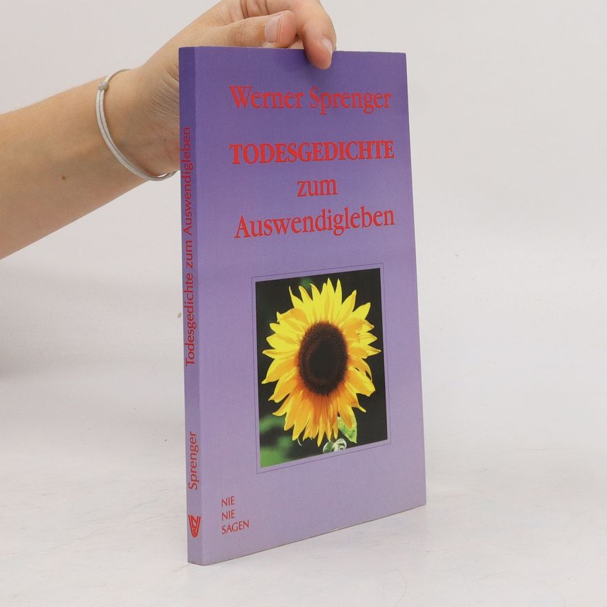 Werner Sprenger Todesgedichte zum Auswendigleben