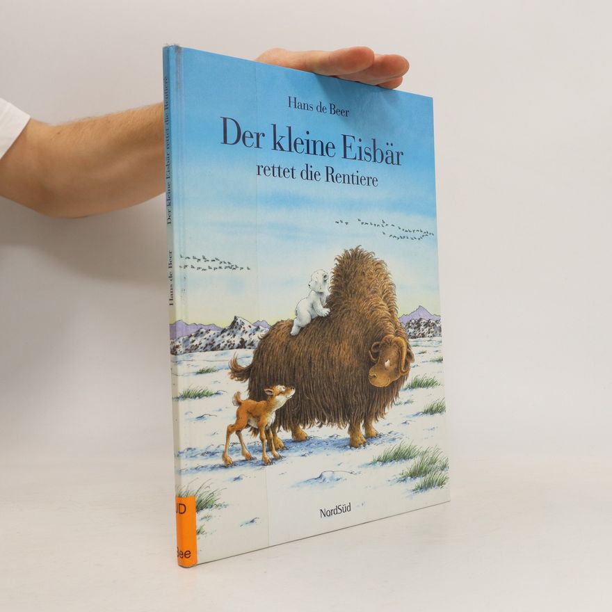 Hans de Beer Der kleine Eisbär rettet die Rentiere