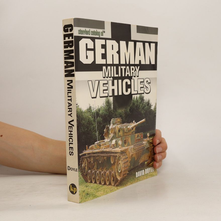 Brian Earnest Standard Catalog of German Military Vehicles