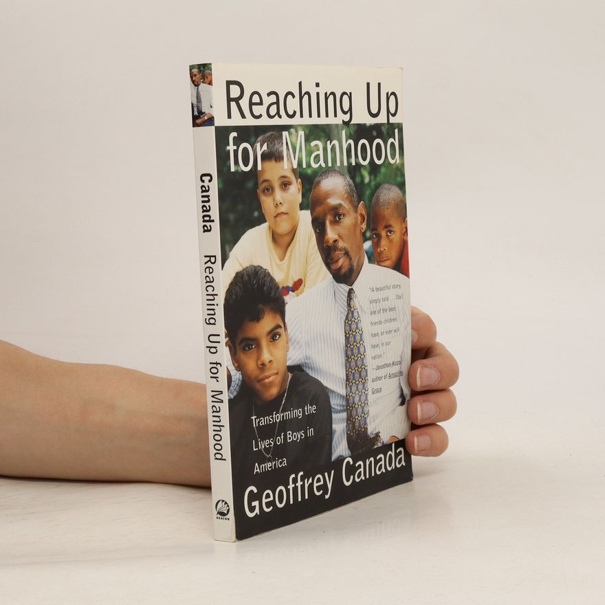 Geoffrey Canada Reaching Up for Manhood