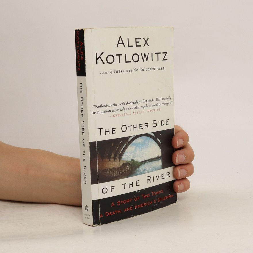 Alex Kotlowitz The Other Side of the River